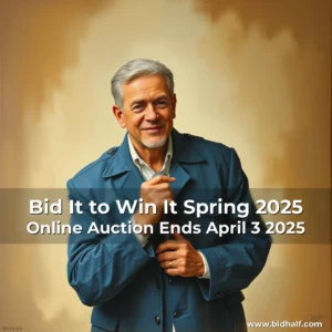 Artistic representation for Bid It to Win It Spring 2025 Online Auction Ends April 3 2025